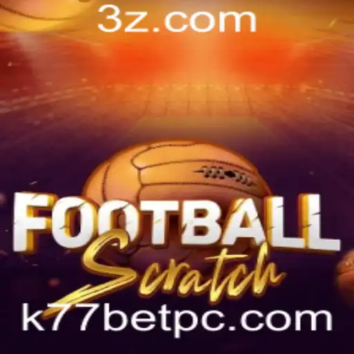 FootballScratch: Um Mergulho no Jogo Inovador com k77bet