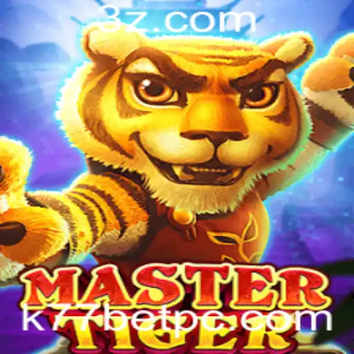 MasterTiger: Explorando o Mundo do Jogo com a Palavra-chave k77bet